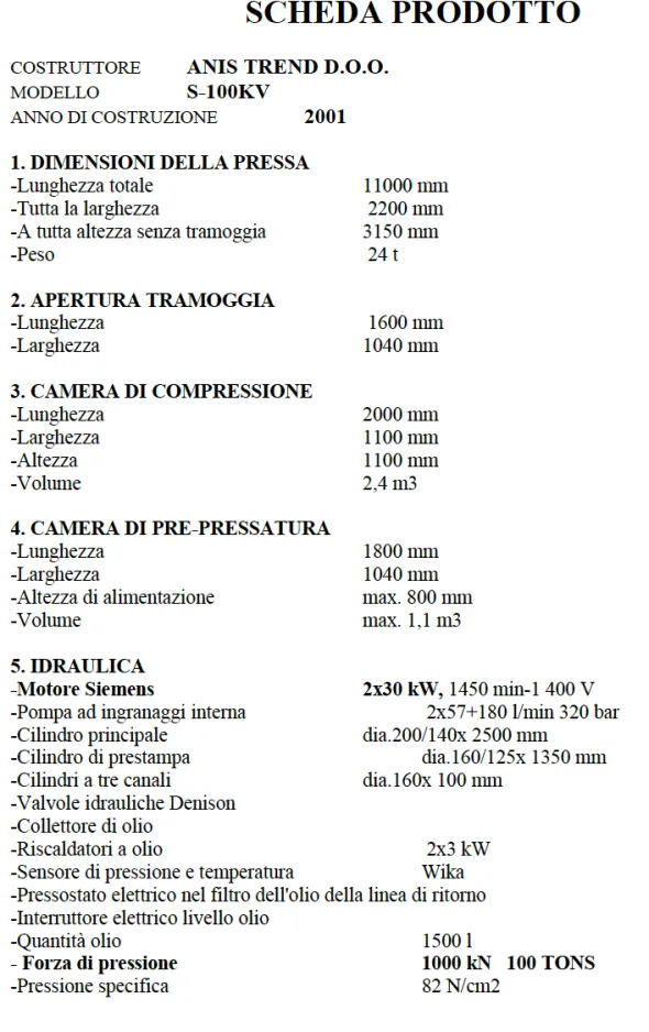 Pressa Anis 110x 110 con sistema di precompressione